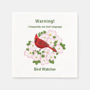 funny_fowl_language_bird_watcher_napkins-rd81ed14dafa140f9a53fbc9eed4eea0a_zfkx3_307.jpg